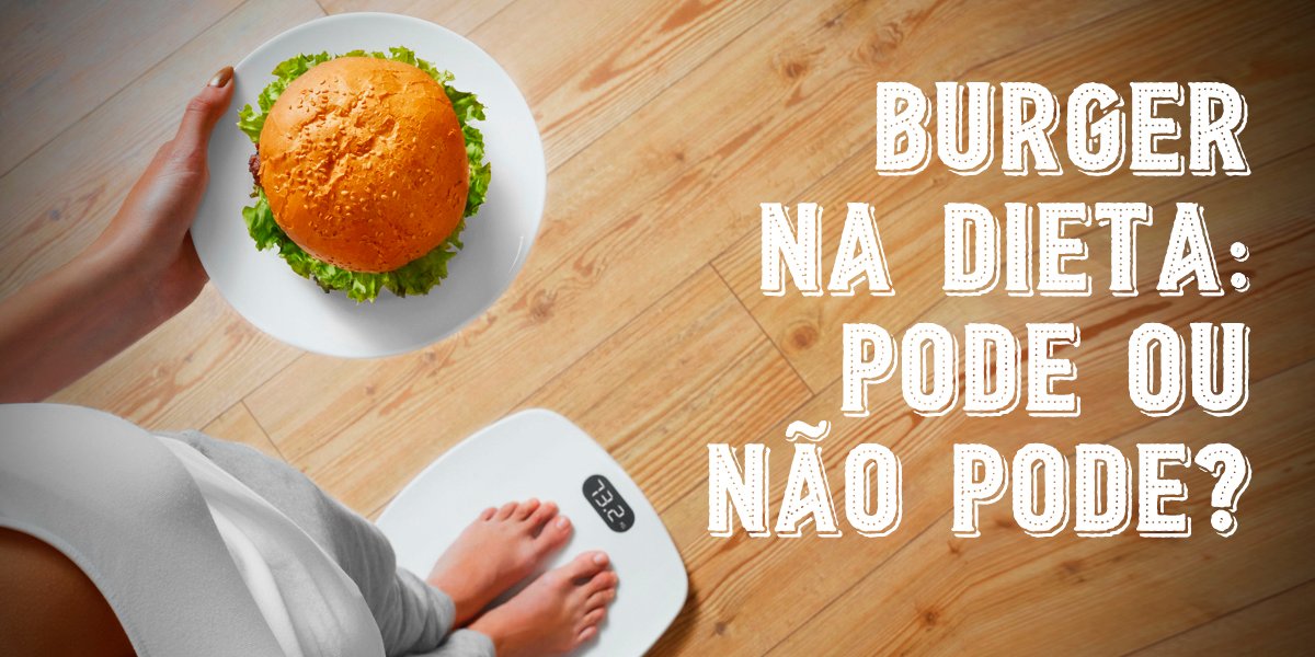burger na dieta Sabe quando bate aquela vontade louca de devorar um burger e a gente logo pensa – adeus dieta? É um momento de tristeza profunda e é justamente por isso que… Saiba mais